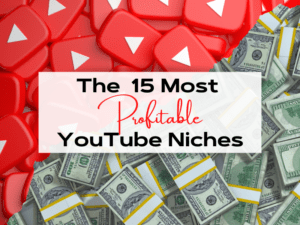 the 15 most profitable youtube niches